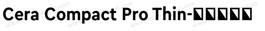 Cera Compact Pro Thin字体转换